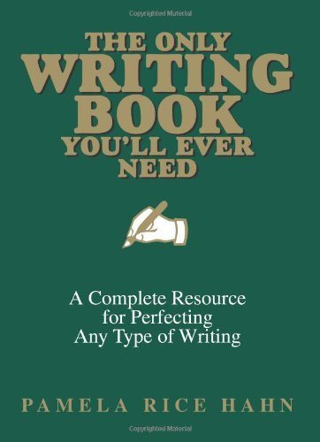 The Only Writing Book You'll Ever Need: A Complete Resource For Perf　(shin