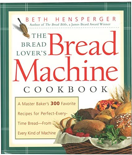 The Bread Lover's Bread Machine Cookbook: A Master Baker's 300 Favor　(shin_画像1