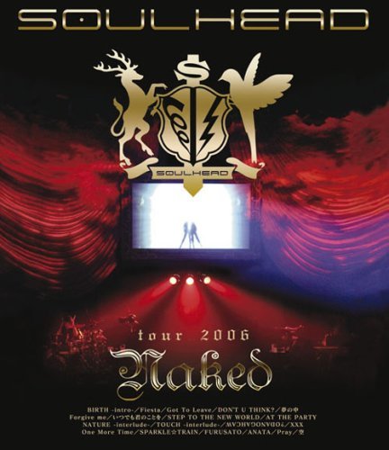 SOULHEAD tour 2006 Naked [Blu-ray](中古品)　(shin_画像1