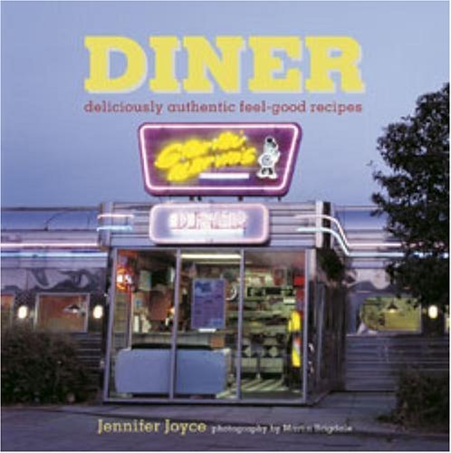 Diner: Deliciously Authentic Feel-good Recipes　(shin