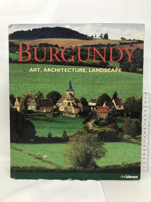 【図録/洋書】BURGUNDY ART.ARCHITECTURE.LANDSCAPE h.f.ullmann_画像1