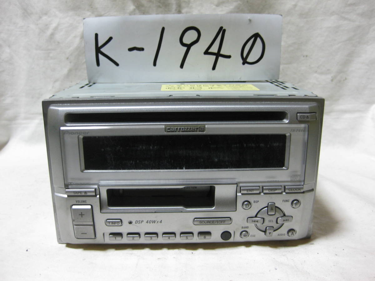 K-1940 Carrozzeria Carozzeria FH-P444zz 2D size CD& cassette deck breakdown goods 