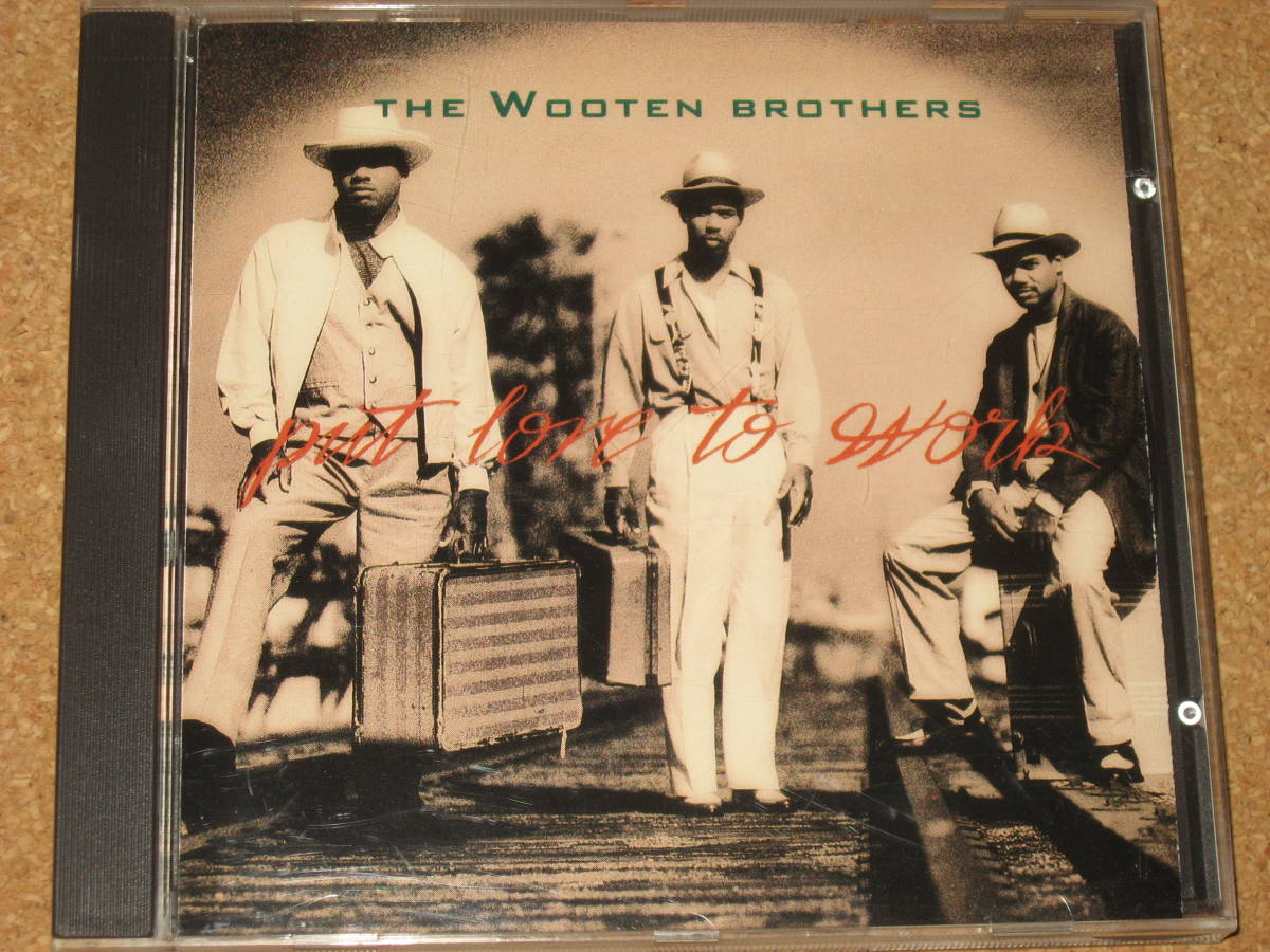 CD■Wooten Brothers■Put Love to Work～90'sR&B、USブラック・ディスクガイド掲載。メロディアスなミディアム～スロウが聴き所_画像1