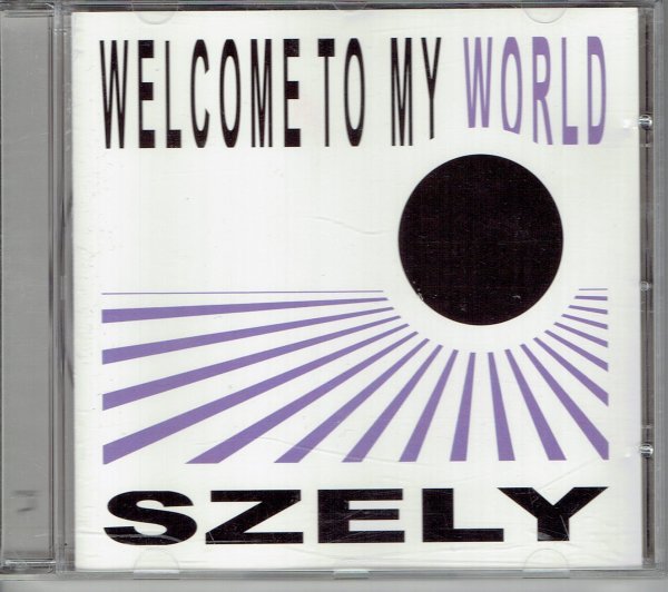 SZELY (Peter Szely)/ WELCOME TO MY WORLD　　輸入盤CD・送料無料_画像1