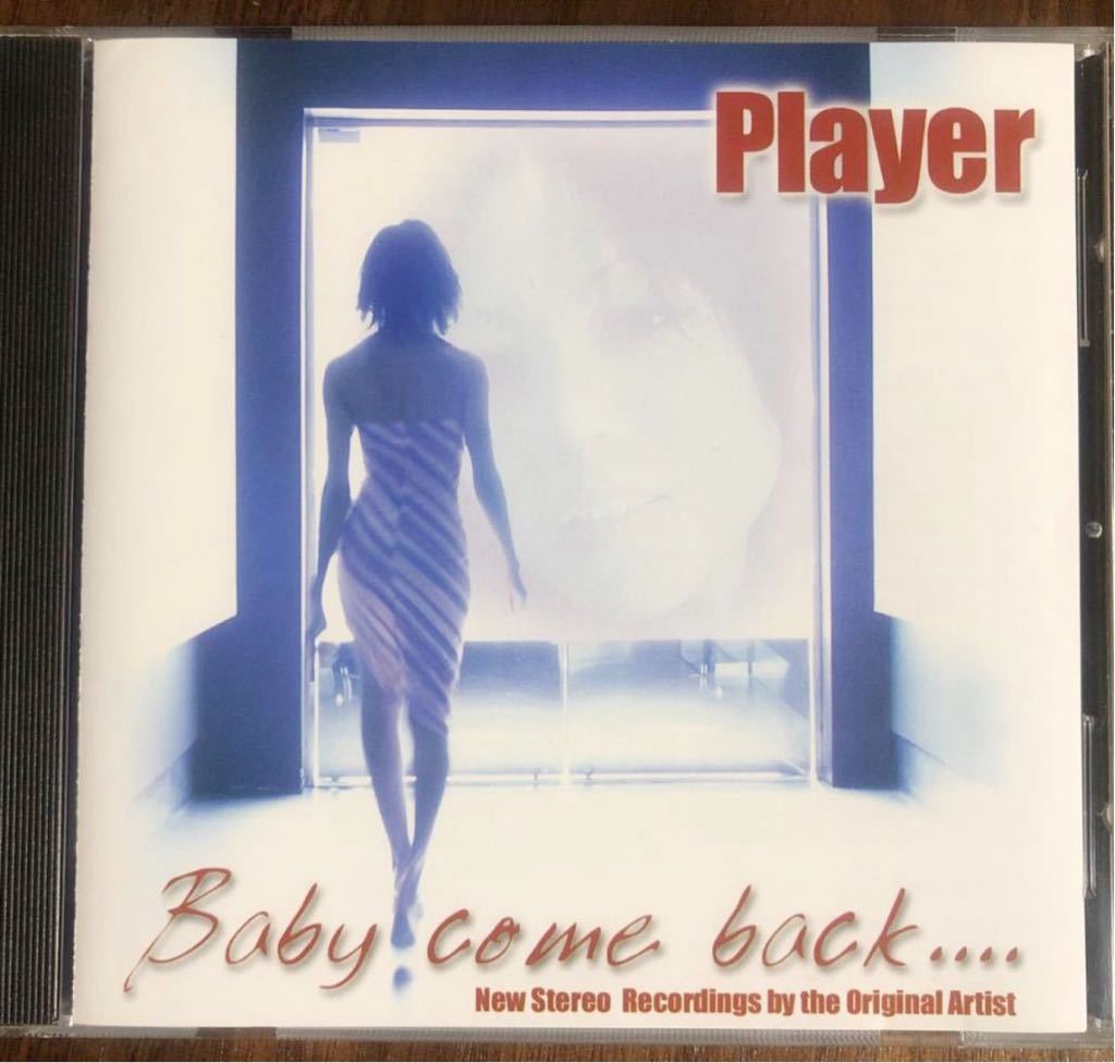 PLAYER / プレイヤー / BABY COME BACK...NEW STEREO RECORDINGS