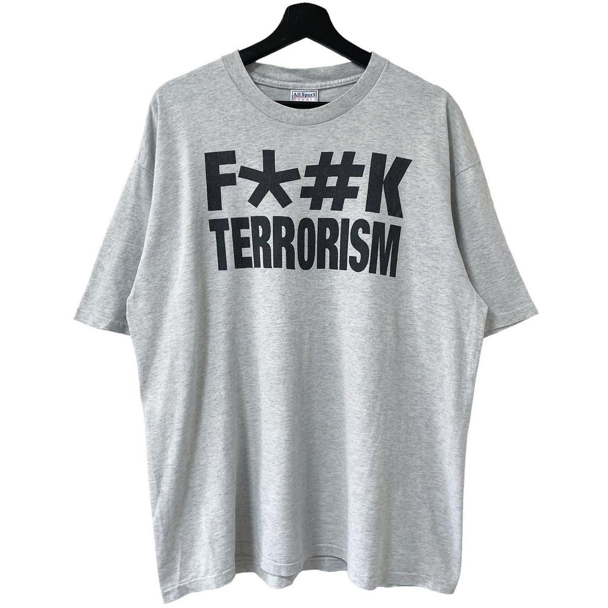 ■激レア■90s 00s FUCK TERRORISM Tシャツ XL ファック テロリズム 反戦 メッセージ USA製 ビンテージ_画像1