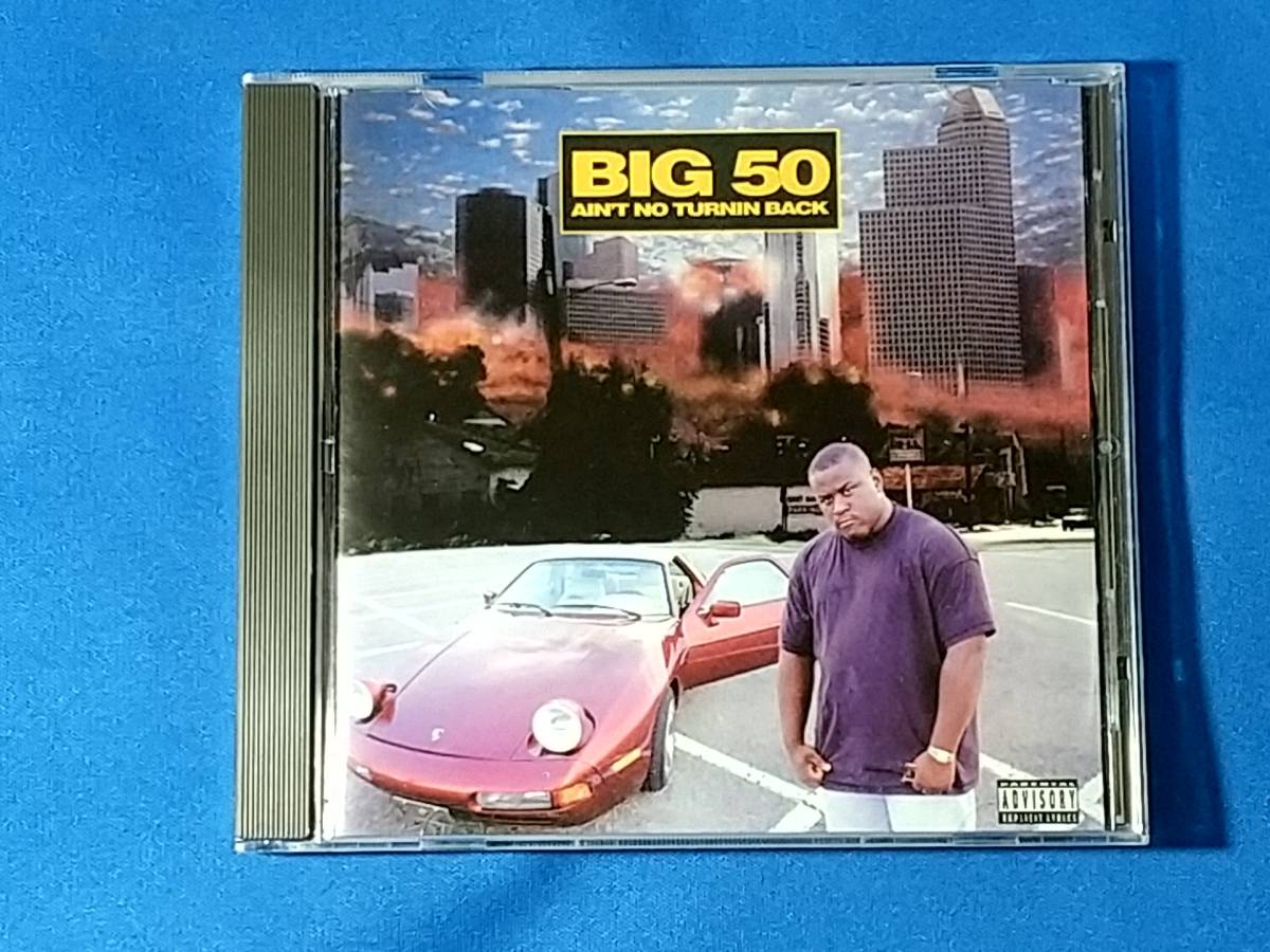 「CD」　Ain't No Turnin Back　　Big 50