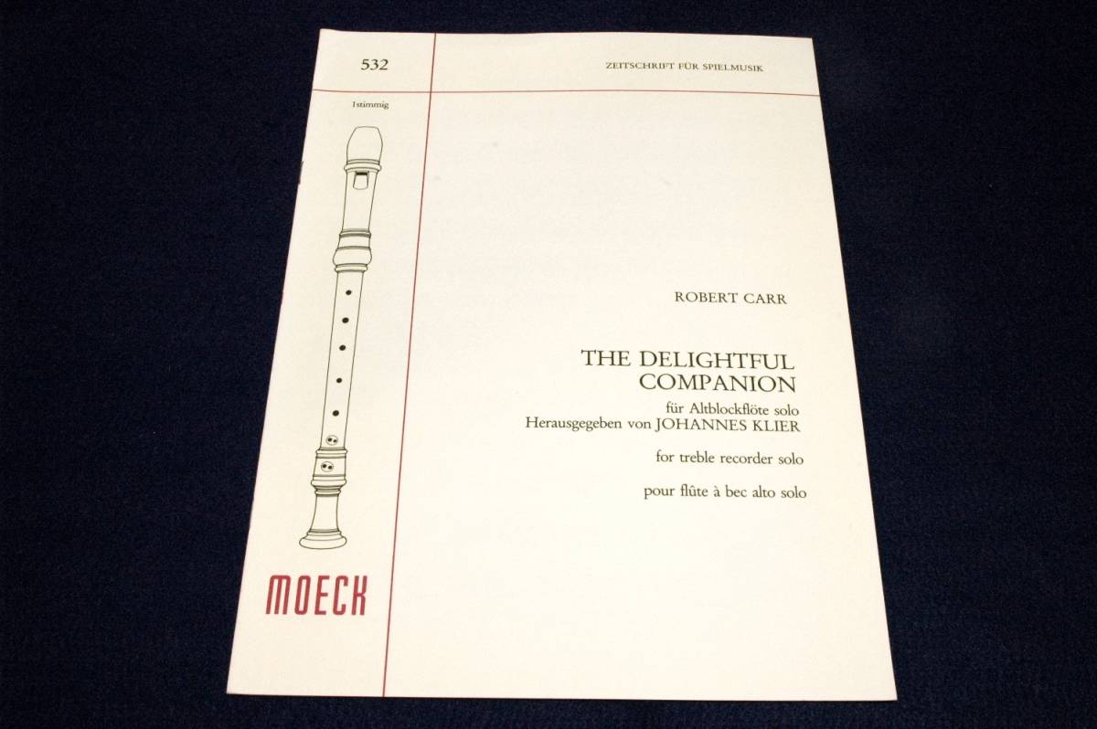 Moeckメック輸入リコーダー楽譜532【ROBERT CARR：THE DELIGHTFUL COMPANION】Zeitschrift fr Spielmusik/ロバート・カー_画像1