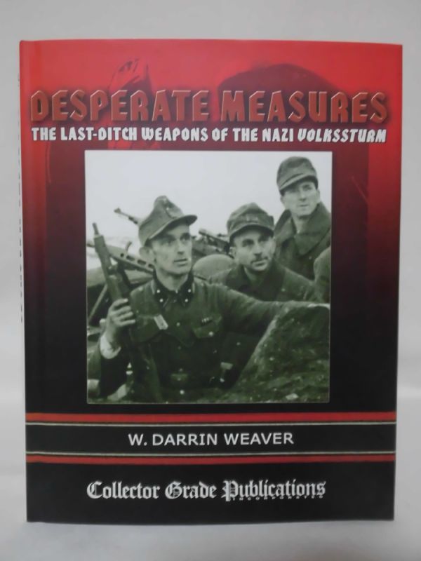 公式】 洋書 ドイツ軍国民突撃隊兵装写真資料本 Desperate Measures