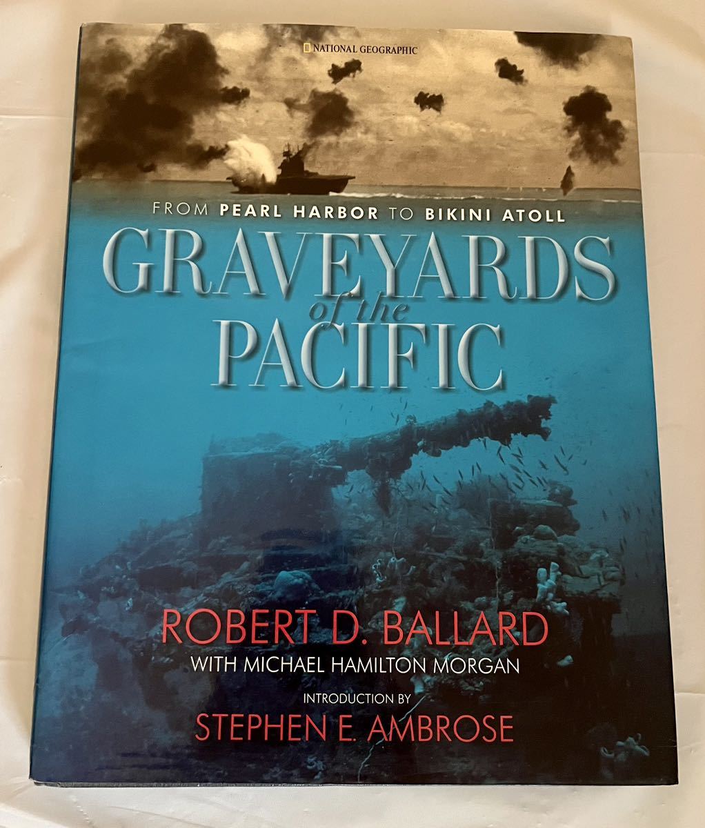 洋書　Graveyards of the Pacific: From Pearl Harbor to Bikini Island 太平洋の墓場: 真珠湾からビキニ島まで
