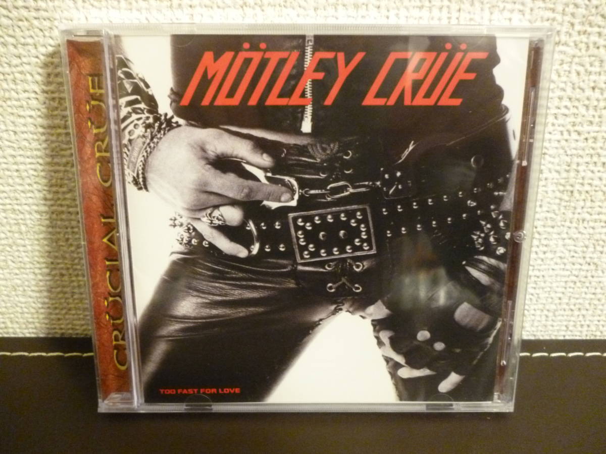 未開封 ・ リマスター盤 ・ MOTLEY CRUE / TO FAST FOR LOVE・輸入盤CD・ モトリー・クルー / 華麗なる激情_画像1