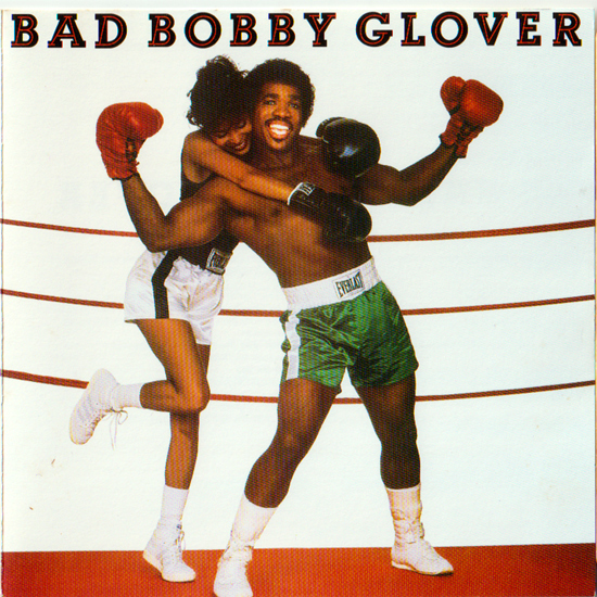 BAD BOBBY GLOVER("バッド"ボビー・グローヴァー) ＣＤ全8曲_画像1