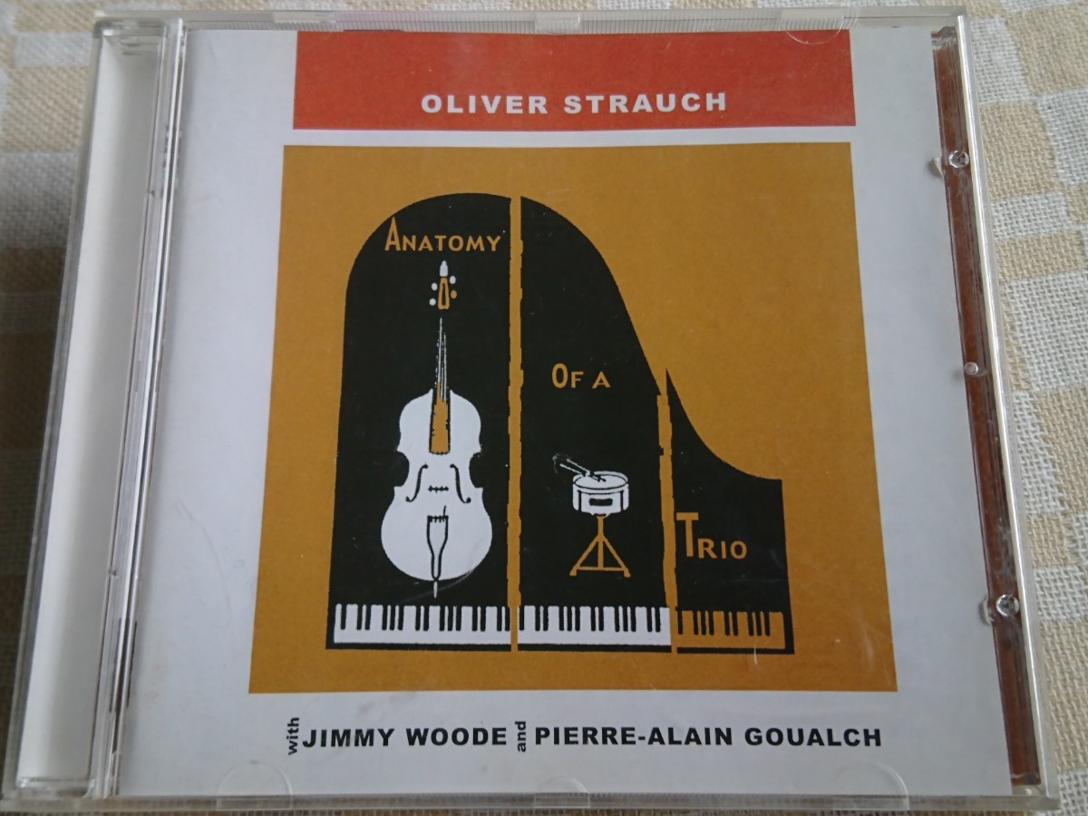  ●CD● OLIVER STRAUCH, JIMMY WOODE,PIERRE-ALAN GOUALCH TRIO / ANATOMF OF A TRIO (4011786051991) ピアノトリオ_画像1