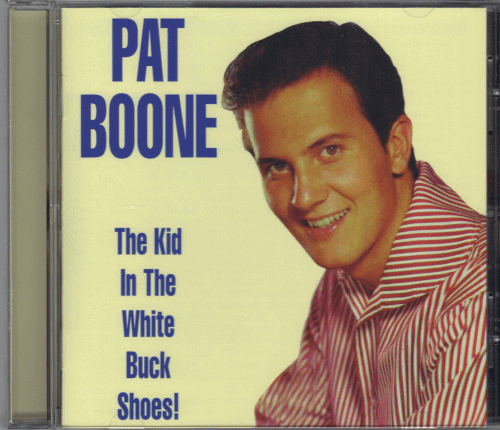 【新品/輸入盤CD】PAT BOONE/The Kid In The White Buck Shoes!_画像1