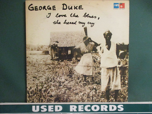 George Duke ： I Love The Blues She Heard My Cry LP (( Mellow Fusion / 「Someday」収録 / 落札5点で送料当方負担_画像1