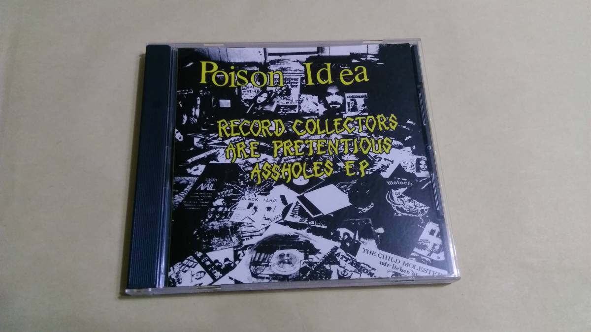 Poison Idea ‐ Record Collectors Are Pretentious Assholes☆Crucifix Black Flag Minor Threat Dead Kennedys Bad Brains SS Decontrol