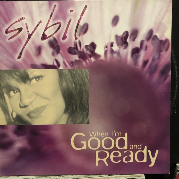 Sybil / When I'm Good And Ready (Love To Infinity Remixes)_画像1
