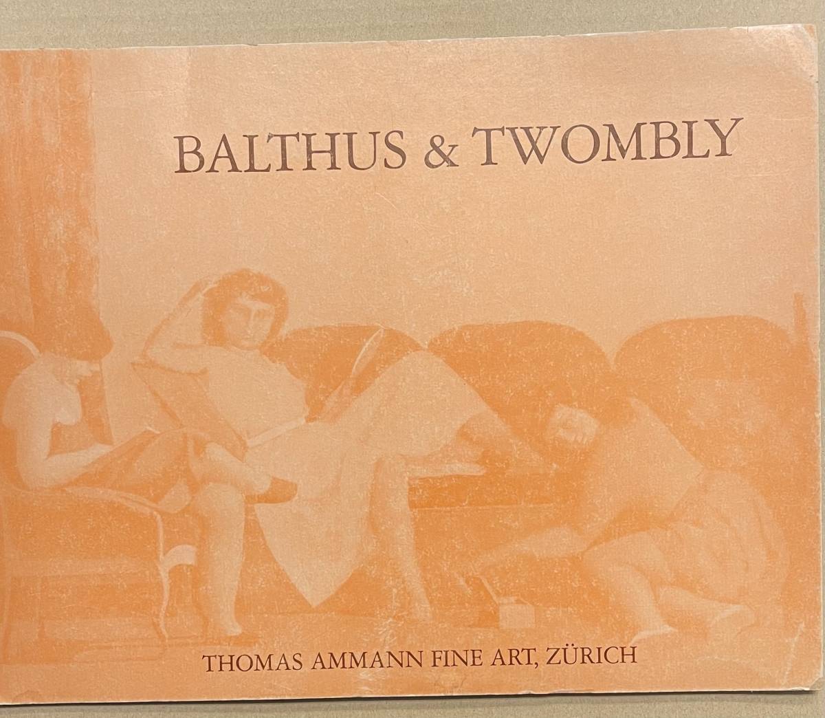 BALTHUS & TWOMBLY バルテュス サイ・トゥオンブリー CY TWOMBLY