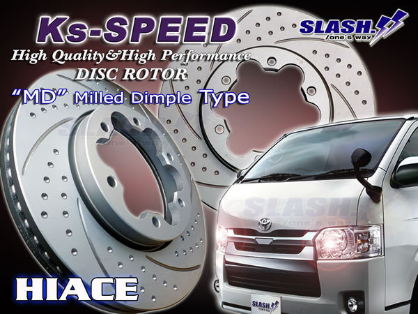 Ks-SPEED ROTOR【Front/MD9129】■TOYOTA■HIACE/REGIUS ACE■TRH200系/KDH200系■2004/08～■Front.285x28mm■