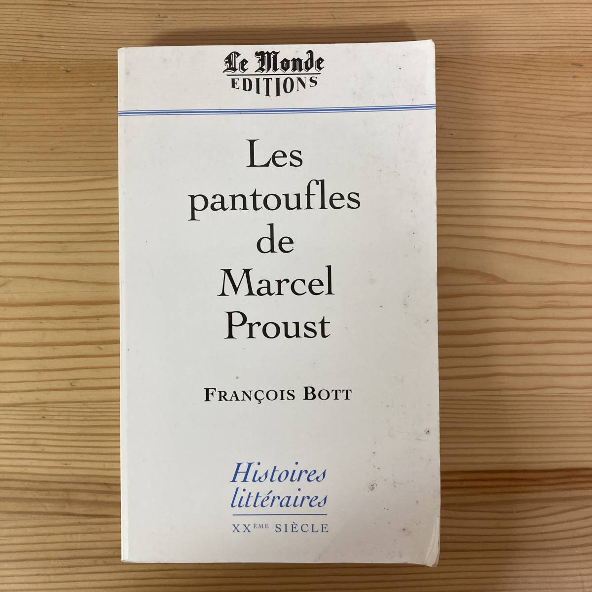 【仏語洋書】Les pantoufles de Marcel Proust / Francois Bott（著）【マルセル・プルースト】_画像1