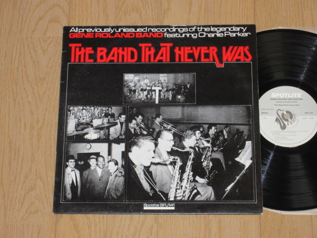 ENGLAND盤☆GENE ROLAND BAND/CHARLIE PARKER/the band that never was（輸入盤）/SPJ-141_画像1