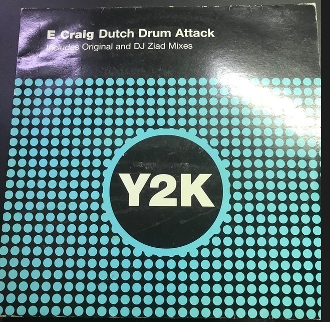 E Craig . Dutch Drum Attack / Y2K . 2000 US ._画像1