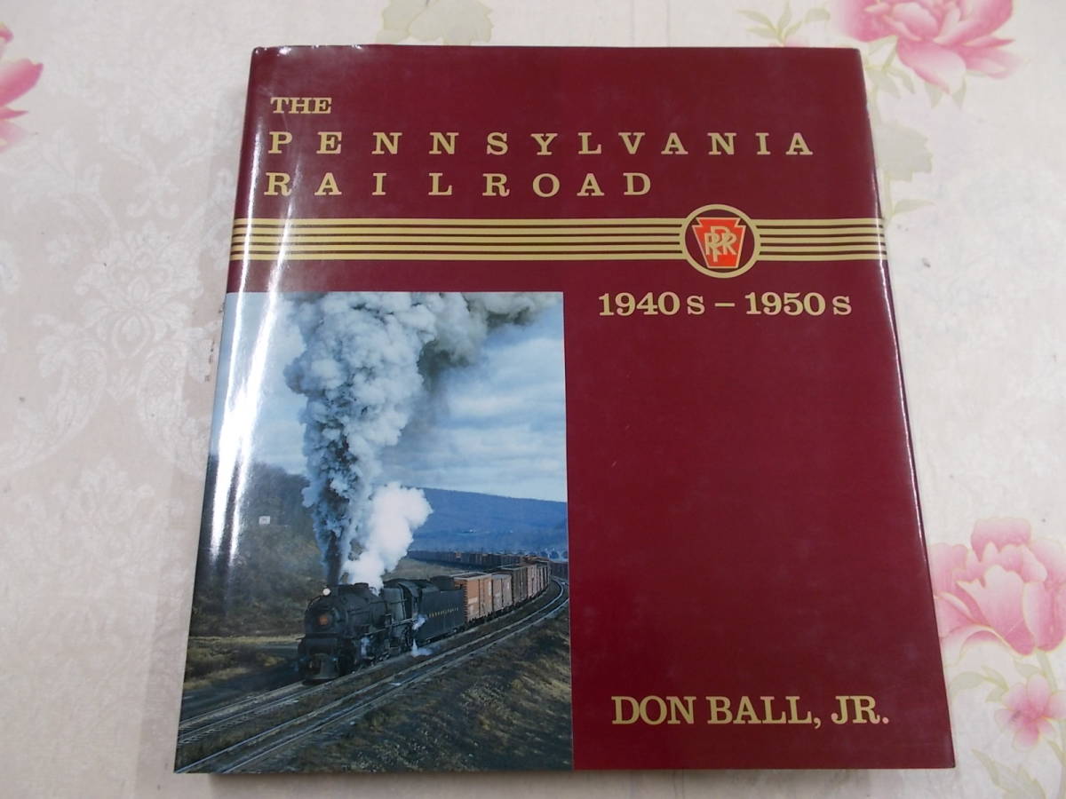 G▲/鉄道洋書/大型本/THE PENNSYLVANIA RAILROAD/ペンシルベニア鉄道1940~1950年