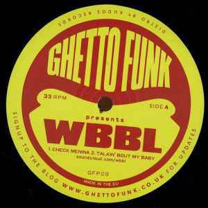 WBBL / Ghetto Funk Presents WBBL　 出ました!Fatboy Slim「Talking 'bout My Baby」を激キラー込み上げエディット!!_画像1