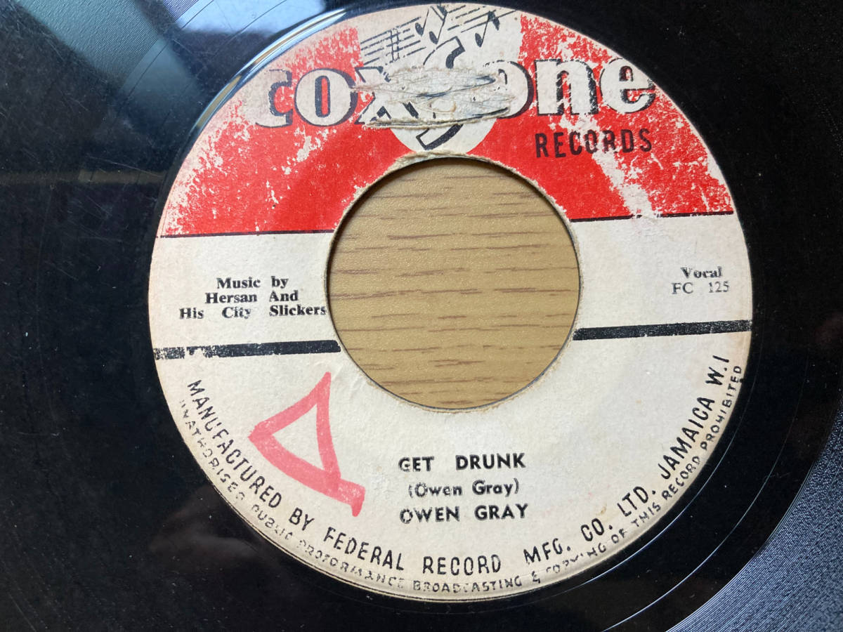 Owen Gray, Hersan And His City Slickers (Coxsone Records) Get Drunk / Sinners Weep