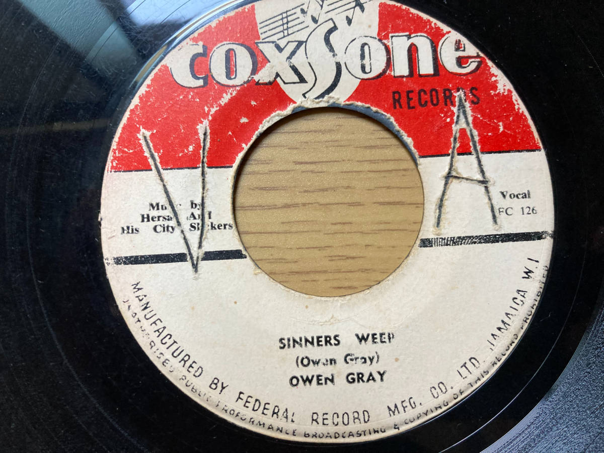 Owen Gray, Hersan And His City Slickers (Coxsone Records) Get Drunk / Sinners Weep