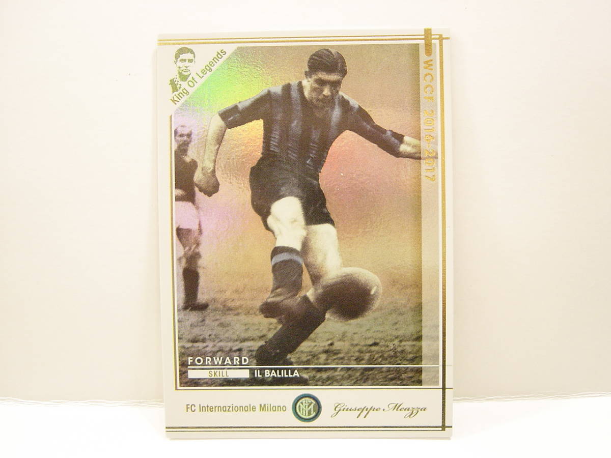 ■ WCCF 2016-2017 KOLE ジュゼッペ・メアッツァ　Giuseppe Meazza 1910 Italy　FC Inter Milano 1924-1940 King Of Legends_画像1