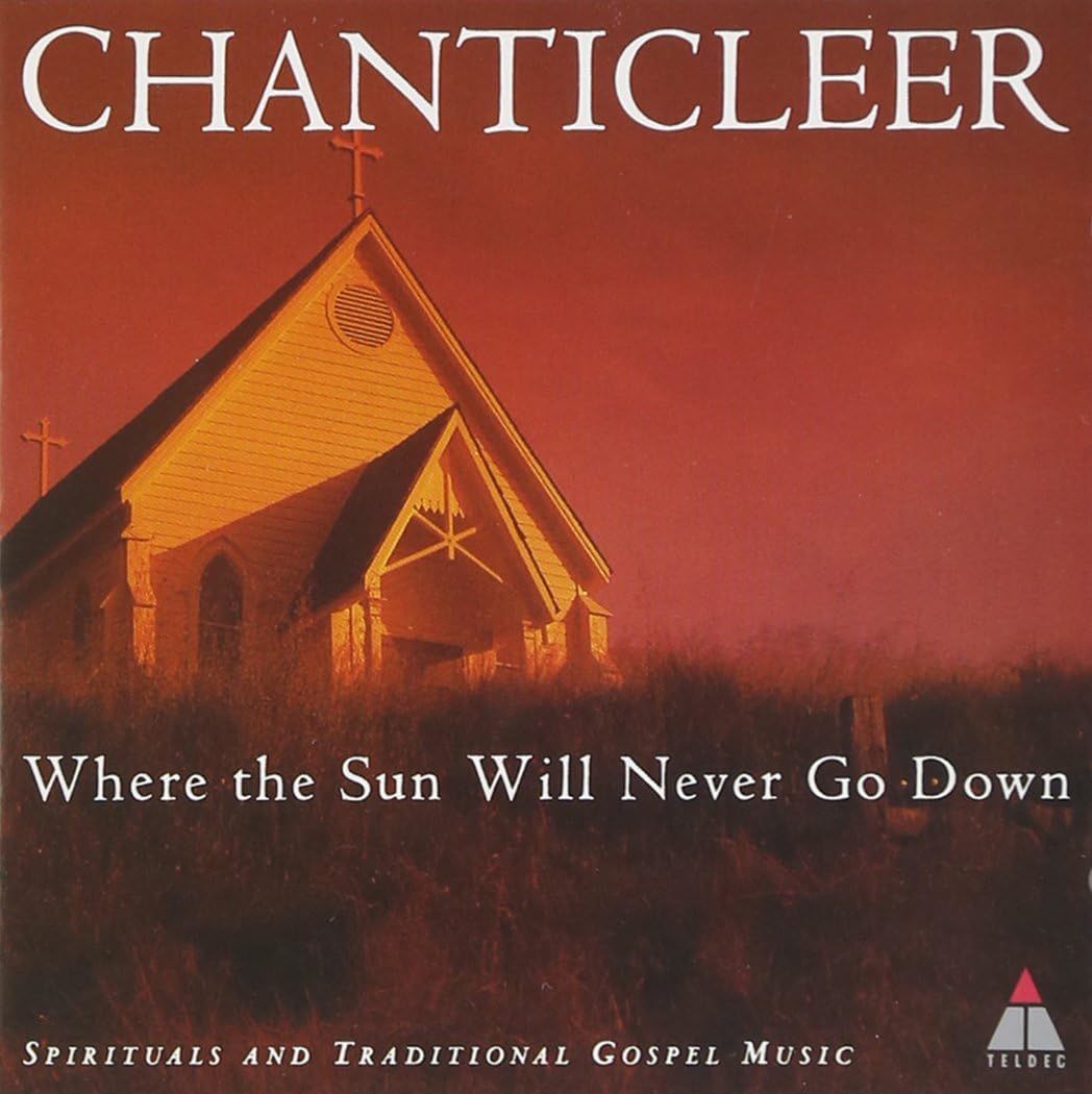 Where the Sun Will Never Go Down Chanticleer 輸入盤CD_画像1