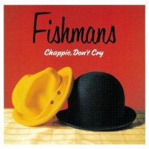 【新品・アナログレコード・PCJA-00086】FISHMANS (フィッシュマンズ) / CHAPPIE, DON'T CRY / LP2枚組 / 180G重量盤 / 帯付き