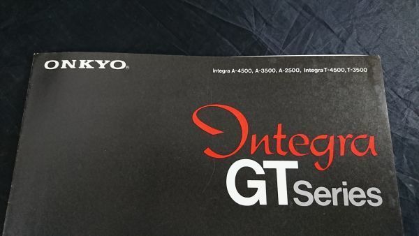 『ONKYO(オンキヨー)Integra GT Series(インテグラGTシーズ) アンプ・チューナー カタログ1975年4月』A-4500/A-3500/A-2500/T-4500/T-3500