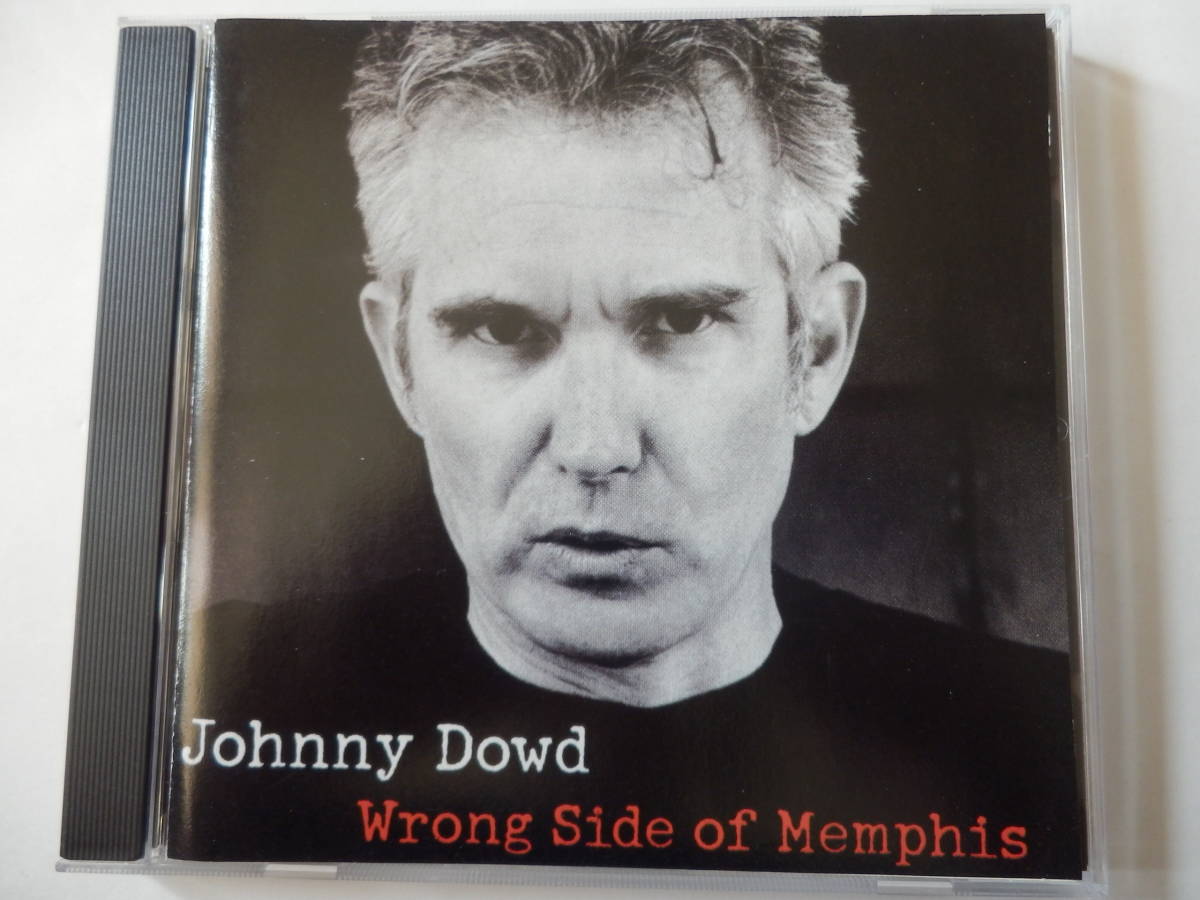 CD/US: オルタナ- カントリー- ジョニー.ダウド/Johnny Dowd - Wrong Side Of Memphis/First There Was:Johnny Dowd_画像1