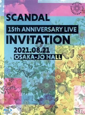 ＳＣＡＮＤＡＬ １５ｔｈ ＡＮＮＩＶＥＲＳＡＲＹ ＬＩＶＥ 『ＩＮＶＩＴＡＴＩＯＮ』 ａｔ ＯＳＡＫＡ－ＪＯ ＨＡＬＬ（初回限定版の画像1