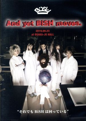 Ａｎｄ　ｙｅｔ　ＢｉＳＨ　ｍｏｖｅｓ．／ＢｉＳＨ_画像1