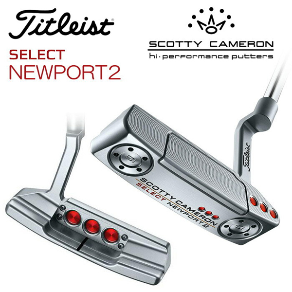 原文:新品 2018 スコッティキャメロン セレクト パター NEWPORT 2 ニューポート ツー 34インチ TITLEIST Scotty Cameron Select USA仕様