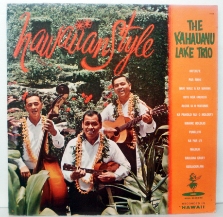 ○THE KAHAUANU LAKE TRIO／HAWAIIAN STYLE 米オリジナル盤_画像1