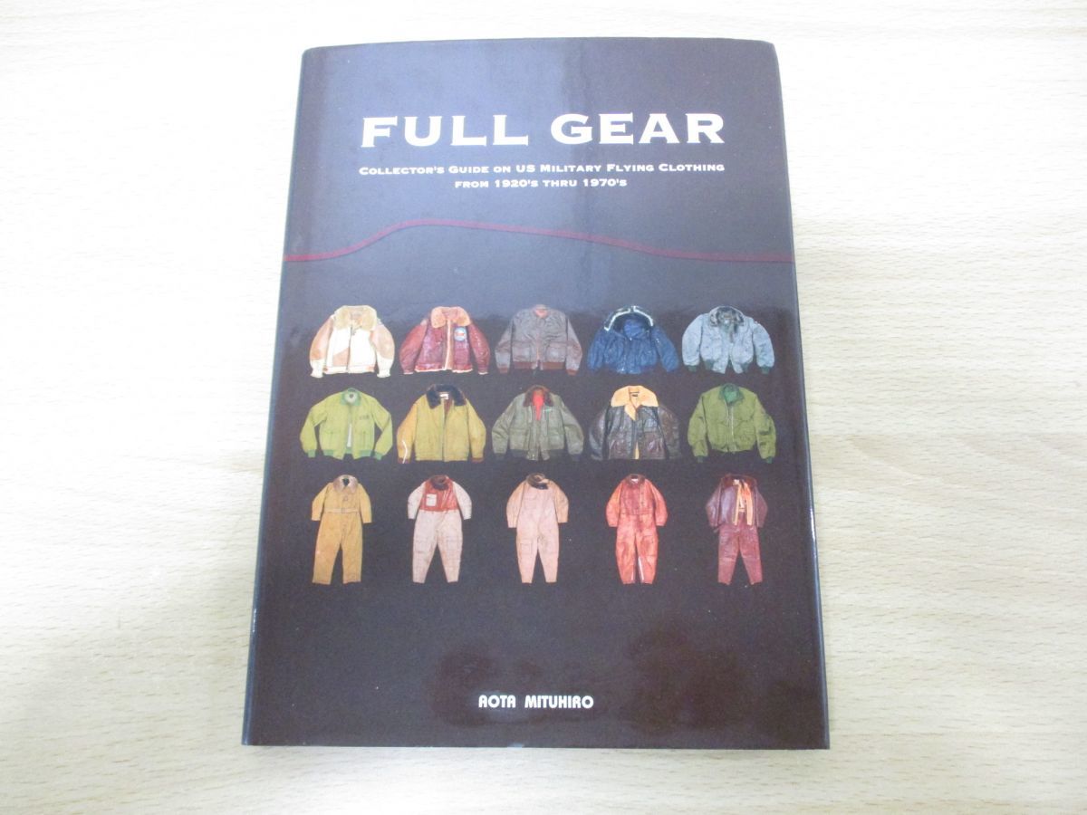 ▲01)【希少本】FULL GEAR/青田充弘/舵社/2005年発行/フライトジャケット/ミリタリー/飛行服/ヴィンテージ/ツナギ/トラウザーズ/アメカジ_画像1