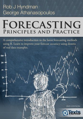 [A11797576]Forecasting: principles and practice [ペーパーバック] Hyndman，Rob J; At