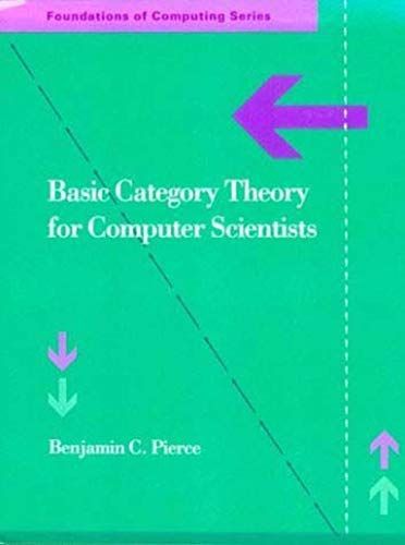 洋書、外国語書籍 [A11782979]Basic Category Theory for Computer Scientists (Foundations of Co