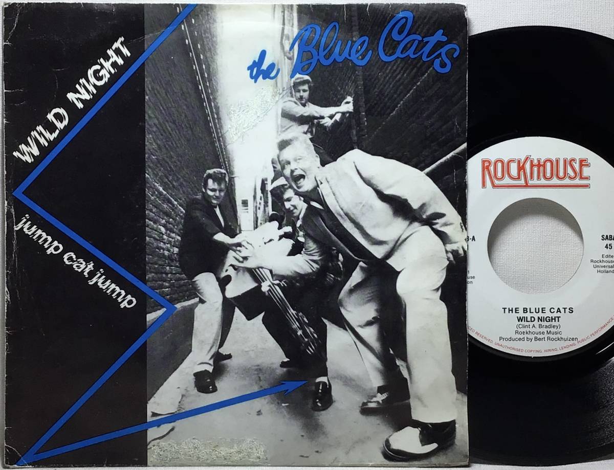【べ7】 THE BLUE CATS / WILD NIGHT / JUMP CAT JUMP / 1981 ベルギー盤 7インチシングルレコード EP 45 ロカビリー ネオロカ 名曲 試聴済の画像1