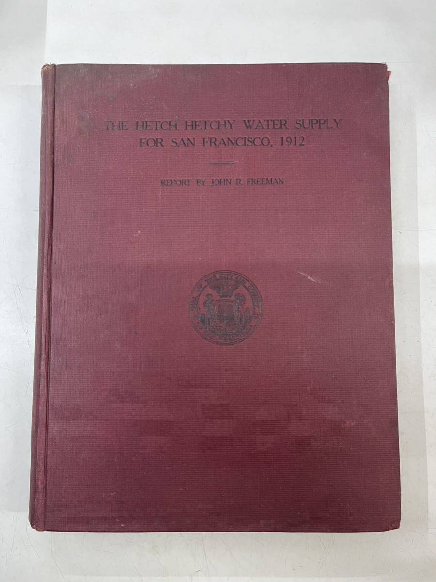 s1014-2.洋書/THE HETCH HETCHY WATER SUPPLY FOR SAN FRANCISCO 1912/ディスプレイ/インテリア/クラシック/アンティーク