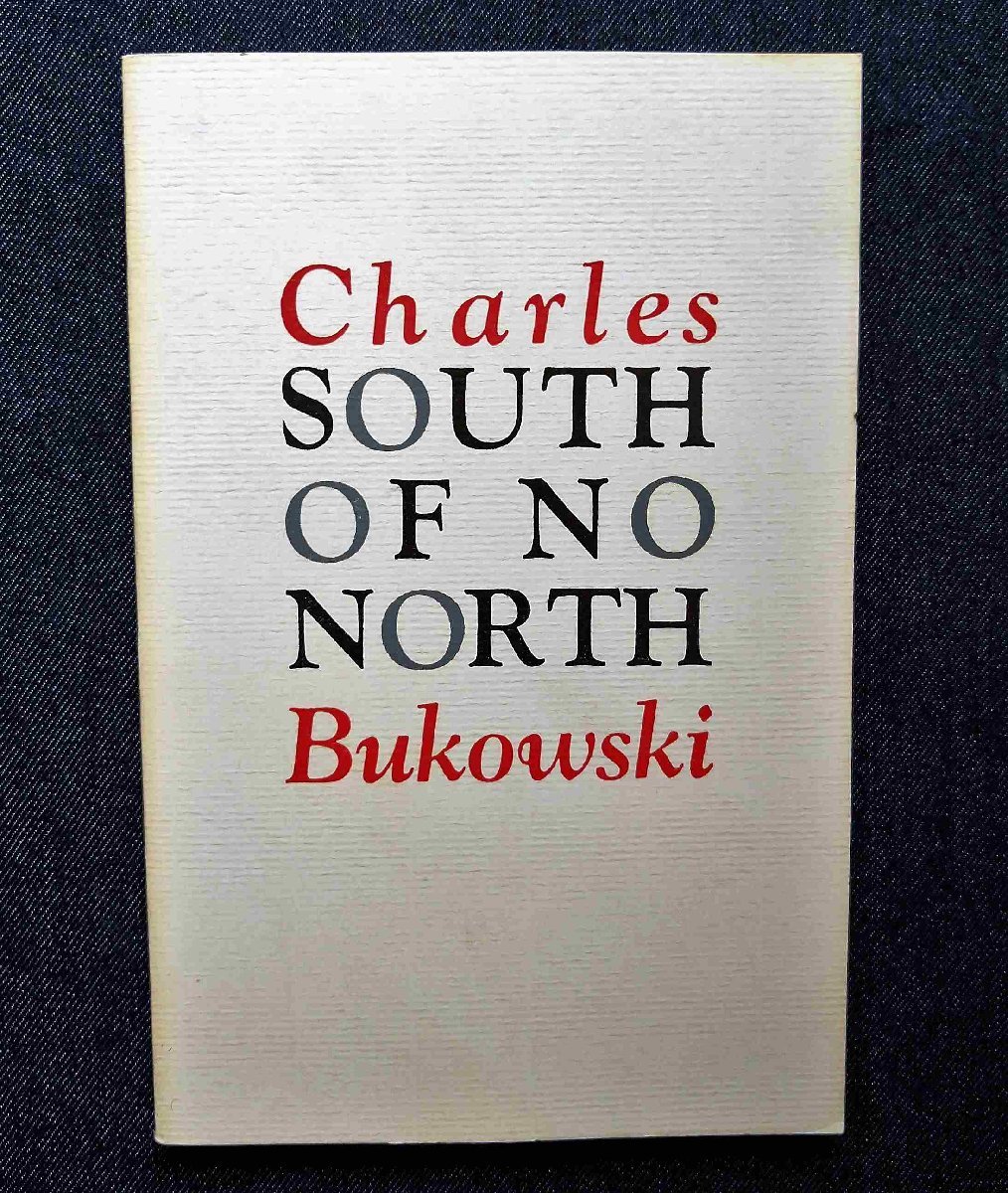チャールズ・ブコウスキー 洋書 Charles Bukowski South of No North ブラック・スパロウ・プレス Black Sparrow Press_画像1