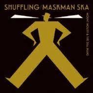 【新品/新宿ALTA】Mount Mouth & The Ska-mans/Shuffling / Maskman Ska (7インチシングルレコード)(PX371)_画像1