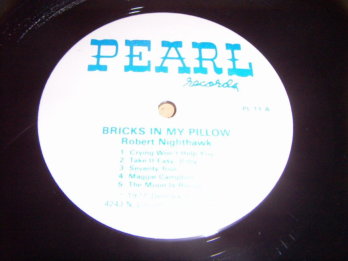 LP：ROBERT NIGHTHAWK BRICKS IN MY PILLOW ロバ―ト・ナイトホーク；US盤_画像2