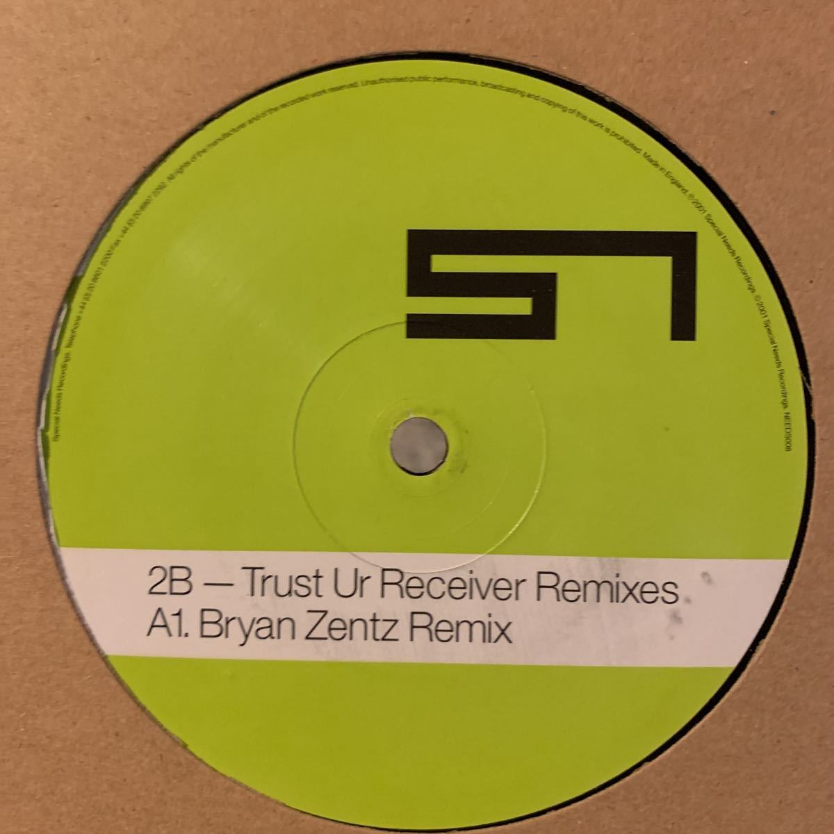 [ 2B - Trust Ur Receiver (Remixes) - Special Needs Recordings NEEDS008 ] Bryan Zentz , Carsten Fietz , Byron Bogues_画像1