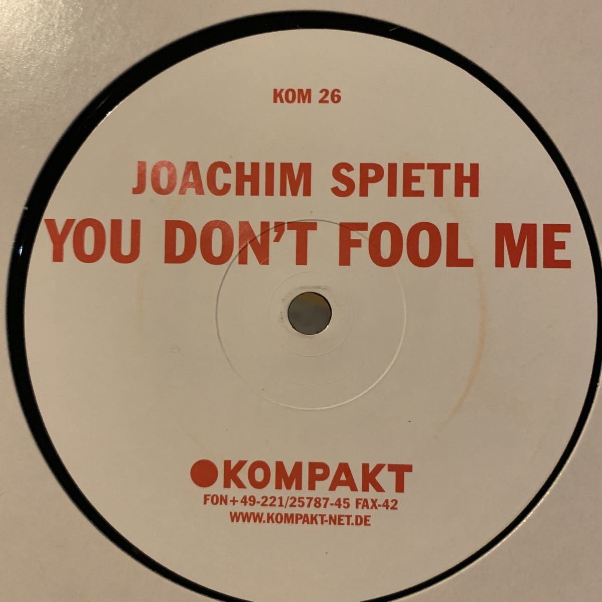 [ Joachim Spieth - You Don't Fool Me - Kompakt KOM 26 ]_画像1