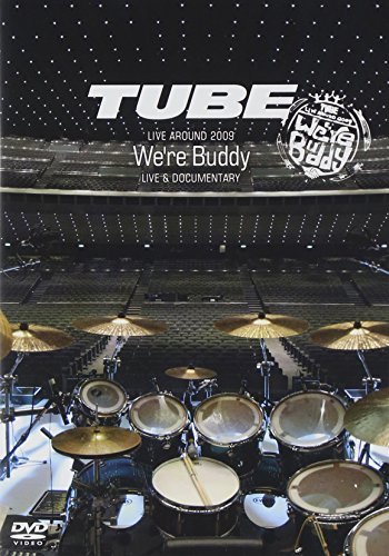TUBE LIVE AROUND 2009-WE'RE BUDDY- LIVE & DOCUMENTARY [DVD]　(shin_画像1
